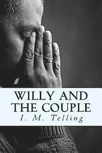 I. M. Telling - Willy and the Couple, Häftad