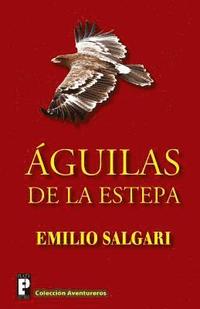 bokomslag Aguilas de la estepa