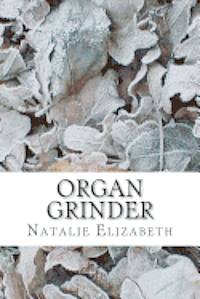 Organ Grinder 1