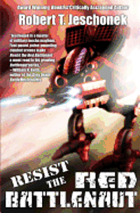 Robert T. Jeschonek - Resist the Red Battlenaut, Häftad