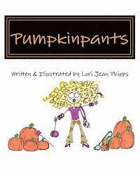 Lori Jean Phipps - Pumpkinpants, Häftad