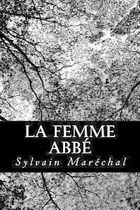 Sylvain Marechal - La Femme Abbé, Häftad