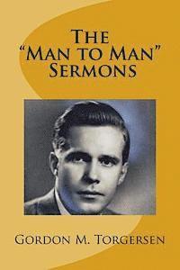 bokomslag Gordon M. Torgersen's 'Man to Man' Sermons