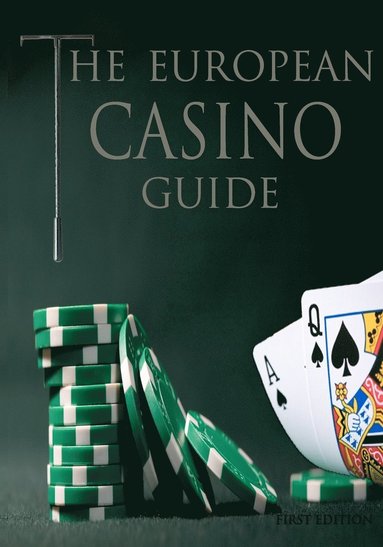 bokomslag The European Casino Guide