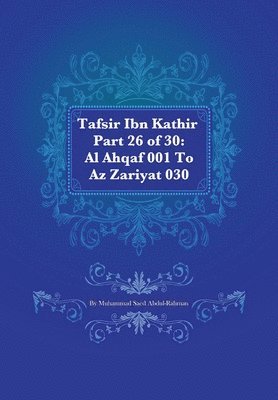 Tafsir Ibn Kathir Part 26 of 30 1