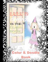 Lulu's Ghost in the Classroom Closet Color and Doodle Book 1