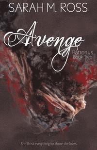 bokomslag Avenge: The Patronus: Book Two