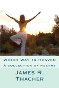 bokomslag Which Way Is Heaven: James R. Thacher