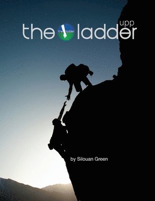 The Ladder UPP workbook: The Life Skills to Unlock Personal Potential 1