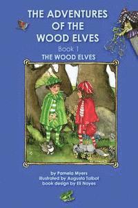 bokomslag The Adventures of the Wood Elves Book 1 The Wood Elves