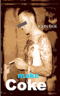 John Doe - I Make Coke, Häftad