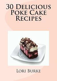 bokomslag 30 Delicious Poke Cake Recipes