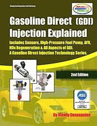 bokomslag (GDI) Gasoline Direct Injection Explained: A Gasoline Direct Injection Technology Series