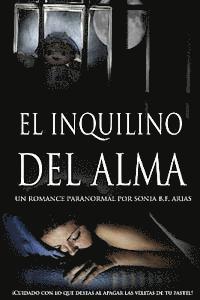 bokomslag El Inquilino del Alma: A paranormal romance