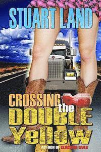 Crossing The Double Yellow 1