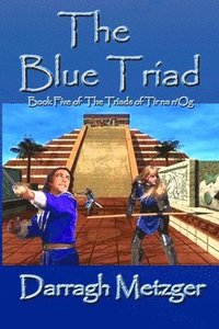 bokomslag The Blue Triad: The Fifth Book of the Triads of Tir na n'Og