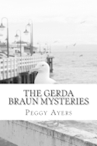 bokomslag The Gerda Braun Mysteries