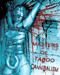 bokomslag Masters of Taboo: Cannibalism: Limited Edition, Digesting The Human Condition