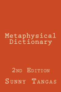 Metaphysical Dictionary: 2nd Edition 1