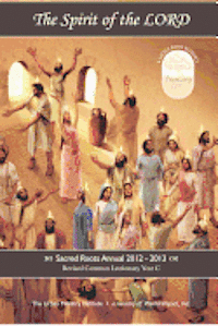 Don L. Davis - The Spirit of the Lord: Sacred Roots Annual 2012-2013, Häftad