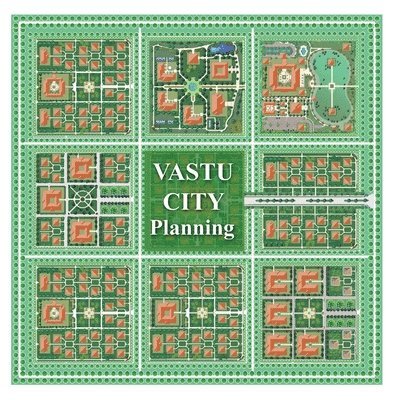 Vastu City Planning: Sustainable Cities in Harmony with Natural Law 1