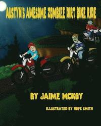 bokomslag Austyn's Awesome Zombie Dirt Bike Ride