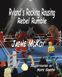 bokomslag Ryland's Rocking Rousing Rebel Rumble