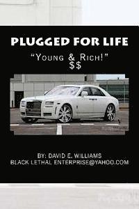 bokomslag Plugged For Life: Young & Rich