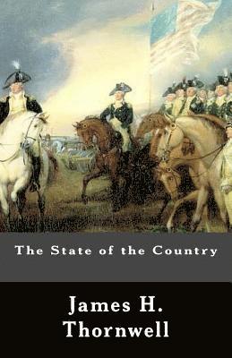 bokomslag The State of the Country: An Article Republished From The Southern Presbyterian Review