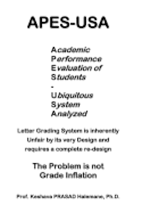 bokomslag apes-usa: Academic Performance Evaluation of Students - Ubiquitous System Analyzed: Letter Grading System is inherently Unfair b