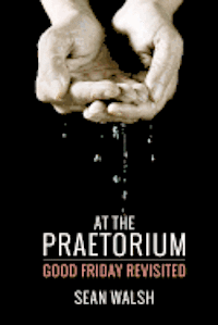Sean Walsh - At the Praetorium, Häftad