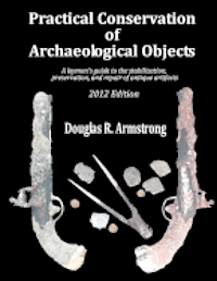 Practical Conservation of Archaeological Objects 1