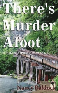 bokomslag There's Murder Afoot: A McKenzie Sparks Mystery 5