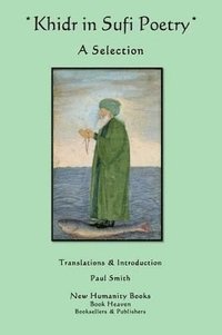 bokomslag Khidr in Sufi Poetry