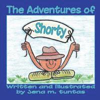 Jena Marie Tuntas - The Adventures of Shorty (Revised Oct. 2012), Häftad