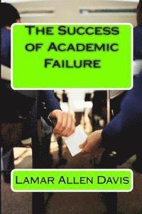 bokomslag The Success of Academic Failure