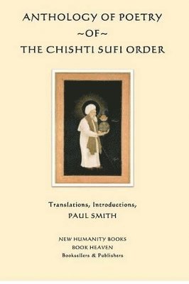 Anthology of Poetry of the Chishti Sufi Order 1