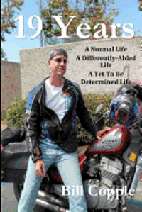bokomslag 19 Years: A Normal Life A Differently Abled Life A Yet To Be Determined Life.