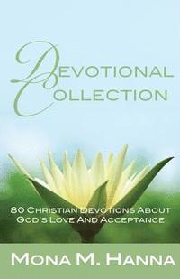 bokomslag Devotional Collection: 80 Christian Devotions about God's Love and Acceptance