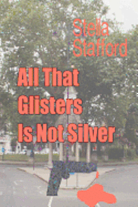 bokomslag All that Glisters is not Silver