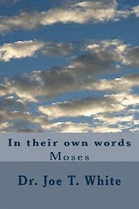 Moses in his own words 1