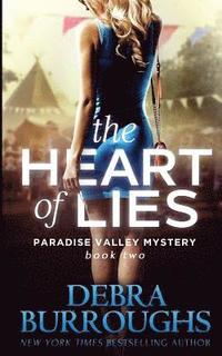 bokomslag The Heart of Lies: A Paradise Valley Mystery: Book Two