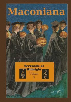 Serenade at Midnight: Volume 3 of Maconiana, 1944-1964 1