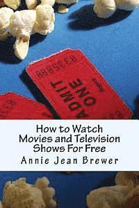 How to Watch Movies and Television Shows For Free 1