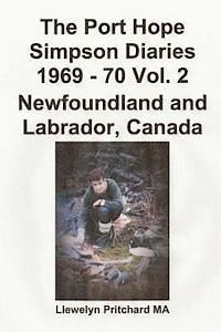 bokomslag The Port Hope Simpson Diaries 1969 - 70 Vol. 2 Newfoundland and Labrador, Canada: Vertice Speciale