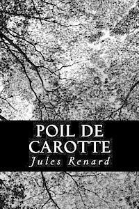 bokomslag Poil De Carotte