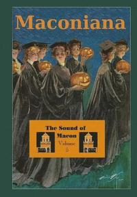 bokomslag The Sound of Macon: Volume 5 of Maconiana, 1984-2006