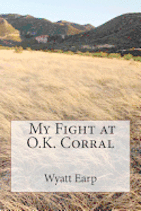 bokomslag My Fight at O.K. Corral