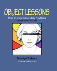 bokomslag Object Lessons: How to Draw Absolutely anything