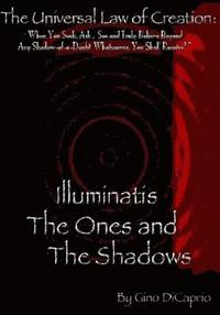bokomslag The Universal Law of Creation: Book III Illuminatis The Ones and The Shadows - Un-Edited Edition